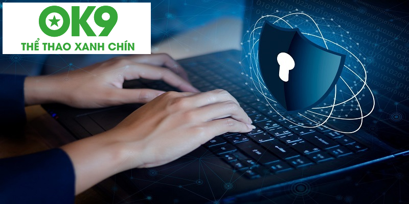 Trách nhiệm của cổng giải trí uy tín OK9 về vấn đề bảo mật